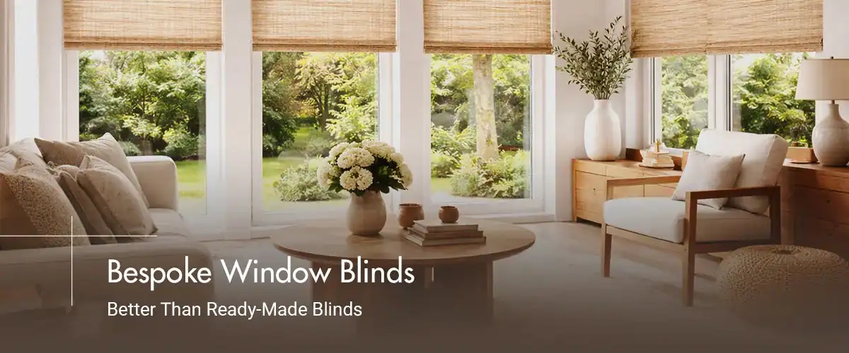 Bespoke Window Blinds: Better Than Ready-Made Blinds 7 Bespoke Window Blinds Better Than Ready Made Blinds